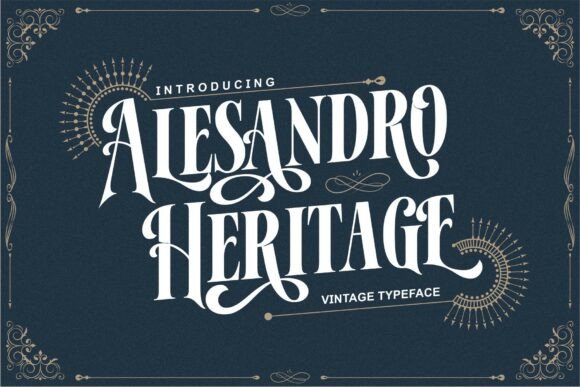 Alesandro: A Majestic Vintage Typeface for Timeless Design