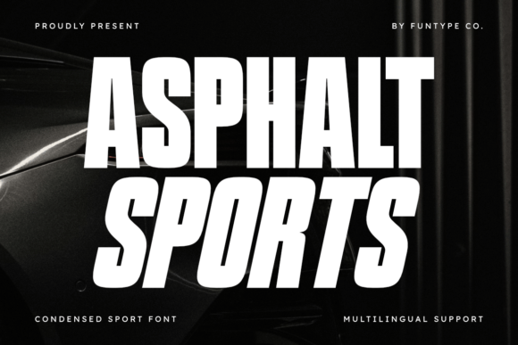 Asphalt Sports: A High-Performance Typeface for Bold Designs