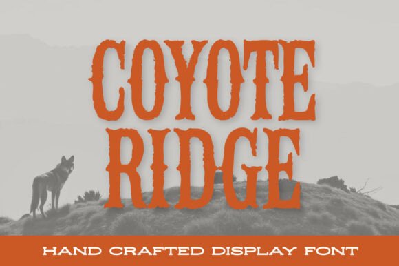 Coyote Ridge: Capturing Frontier Spirit in Font Design