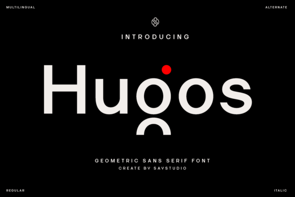 Hugos: A Modern Geometric Typeface for Bold Design