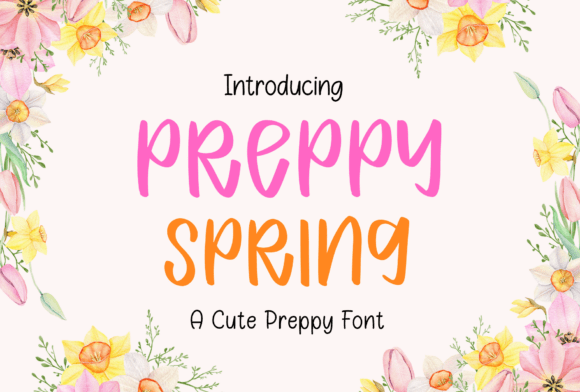 Preppy Spring: A Fresh Handwritten Font for Creative Projects