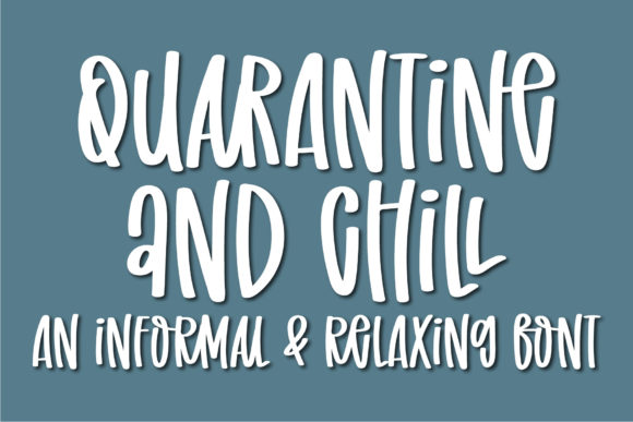 Quarantine and Chill: A Handwritten Font with Heart