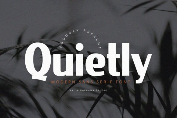 Quietly: A Modern Sans Serif for Elegant Design