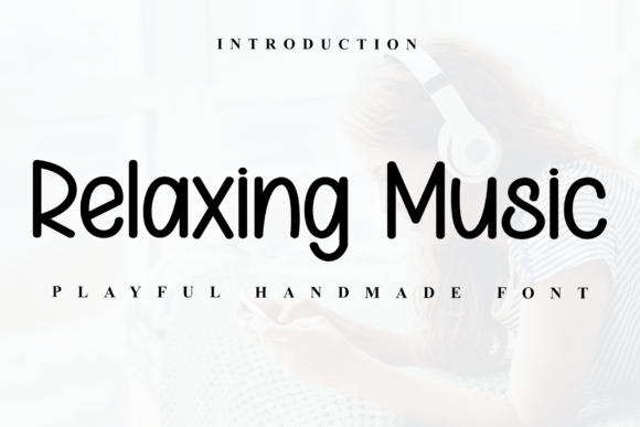 Relaxing Music: The Friendly Handwritten Typeface
