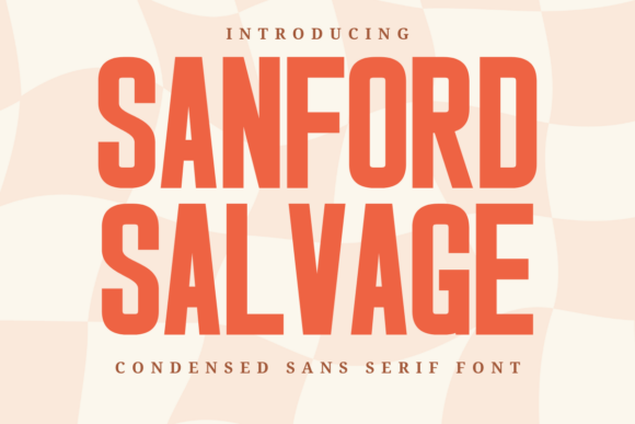 Sanford Salvage: A Vintage Typeface for Modern Designs