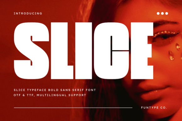 Slice: A Bold Sans Serif for Impactful Design