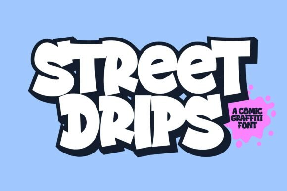 Street Drips: Bold Graffiti Cartoon Font for Creative Projects